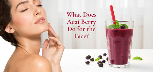What Does Acai Berry Do for the Face?