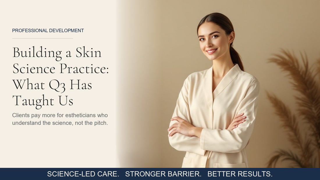 Building a Skin Science Practice: What Q3 Has Taught Us