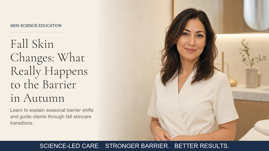 Fall Skin Changes: What Really Happens to the Barrier in Autumn (and How to Explain It to Clients)